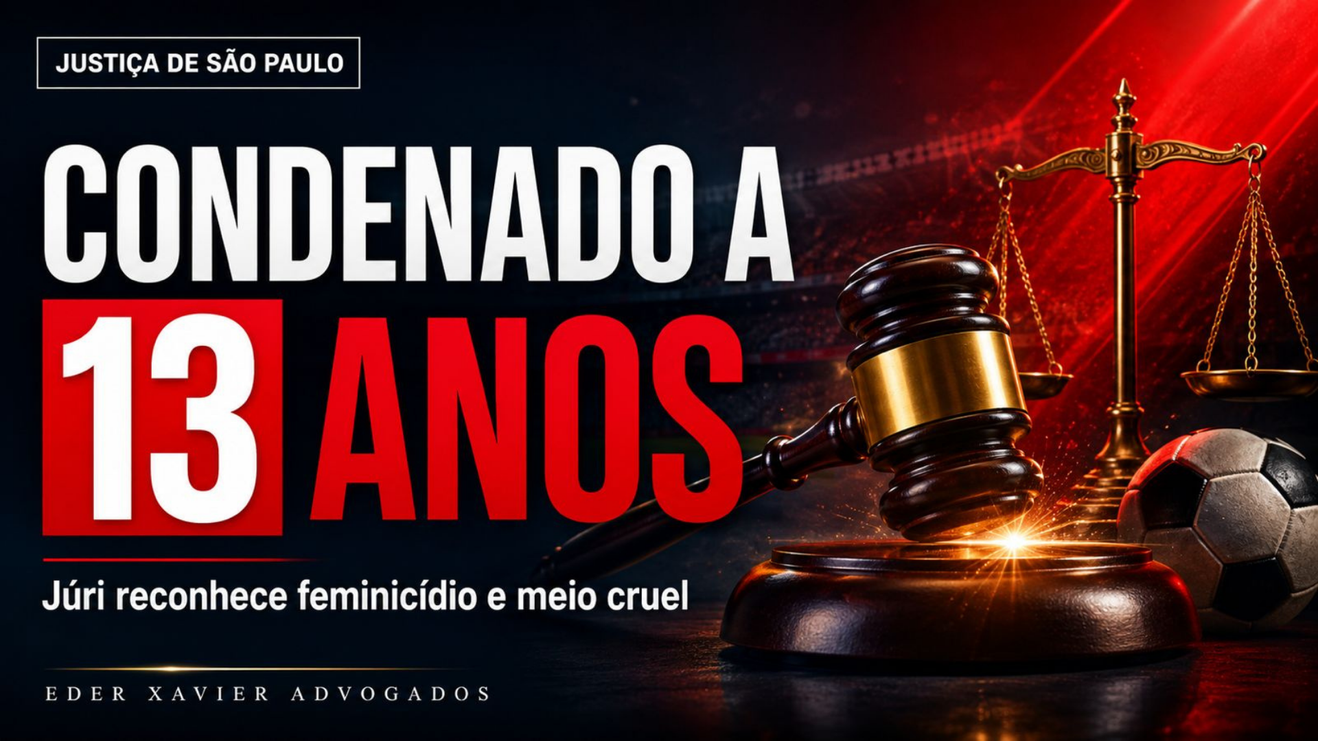 Empresário é condenado a 13 anos de prisão por feminicídio em São Paulo